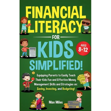 Financial Literacy For Kids, Simplified!