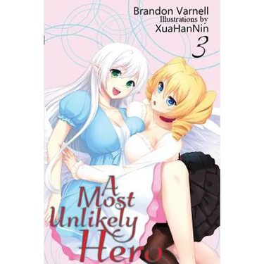 A Most Unlikely Hero, Volume 3