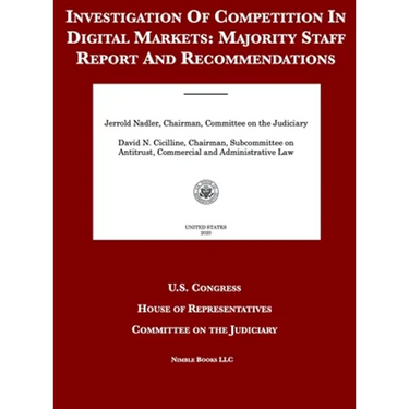 Investigation Of Competition In Digital Markets: Majority Staff Report And Recommendations