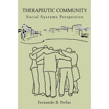 Therapeutic Community: Social Systems Perspective