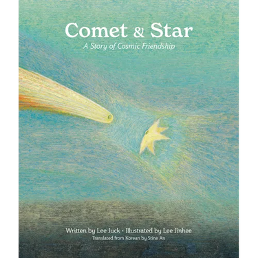 Comet & Star: A Story of Cosmic Friendship
