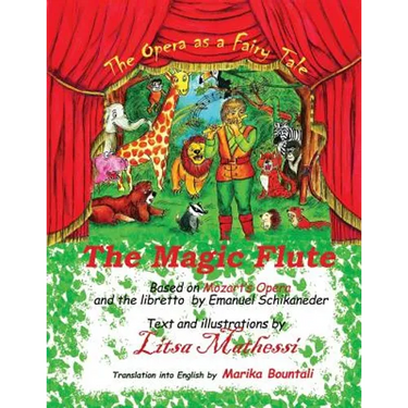 The Magic Flute: A Fairy Tale - Opera