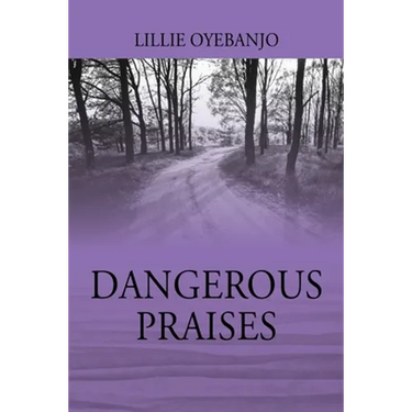Dangerous Praises