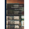 Upham and Amherst, N.H., Memories: the Genealogy and History of a Branch of the Upham Family ...