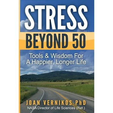 Stress Beyond 50: Tools & Wisdom for a Healthier, Longer Life