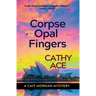 The Corpse with the Opal Fingers