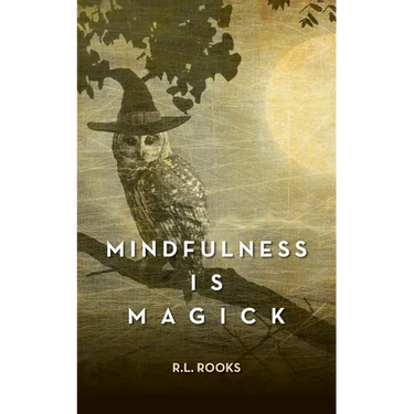 Mindfulness is Magick