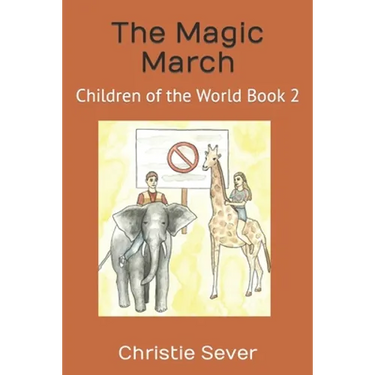The Magic March: Children of the World Book 2
