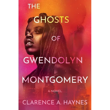 The Ghosts of Gwendolyn Montgomery