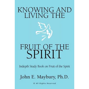 Knowing And Living The Fruit Of The Spirit