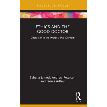 Ethics and the Good Doctor: Character in the Professional Domain