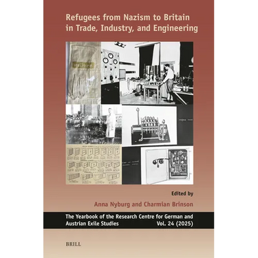 Refugees from Nazism to Britain in Trade, Industry, and Engineering