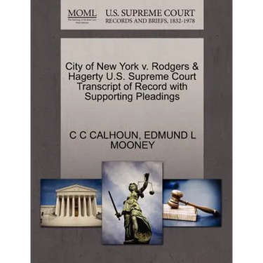 City of New York V. Rodgers & Hagerty U.S. Supreme Court Transcript of Record with Supporting Pleadings
