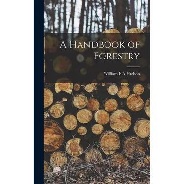 A Handbook of Forestry