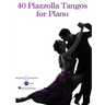 40 Piazzolla Tangos for Piano