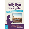 Emily Ryan Investigates The San Antonio Murder: A Large Print Mystery for Seniors