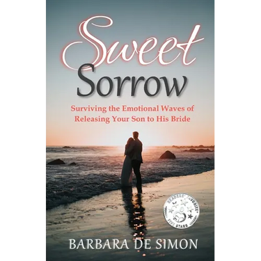 Sweet Sorrow: Surviving the Waves of Releasing Your Son to His Bride