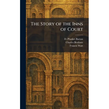 The Story of the Inns of Court