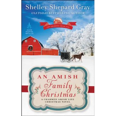 An Amish Family Christmas: A Charmed Amish Life Christmas Novel