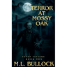 Terror at Mossy Oak