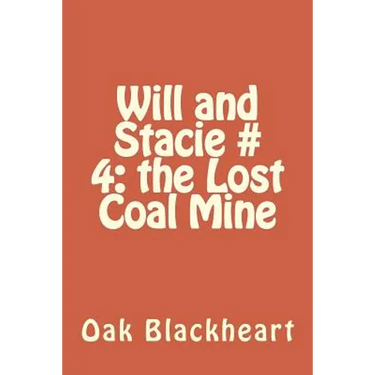 Will and Stacie # 4: The Lost Coal Mine