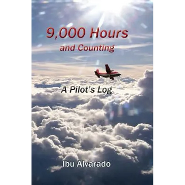 9,000 Hours and Counting: A Pilot's Log