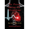 The Poison Fueling My Bloodstream: Diary Entries to Refresh My Soul