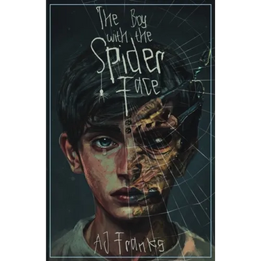 The Boy with the Spider Face