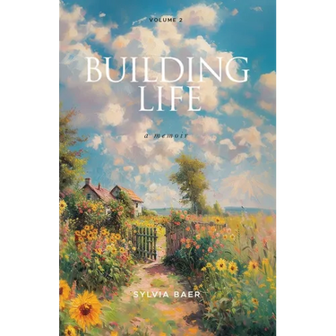 Building Life: A Memoir