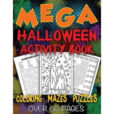 Mega Halloween Activity Book: Coloring - Mazes - Word Searches - Fun Games For Kids of All Ages