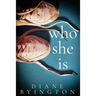 Who She Is