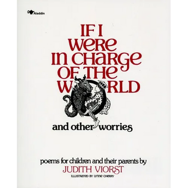If I Were in Charge of the World and Other Worries: Poems for Children and Their Parents