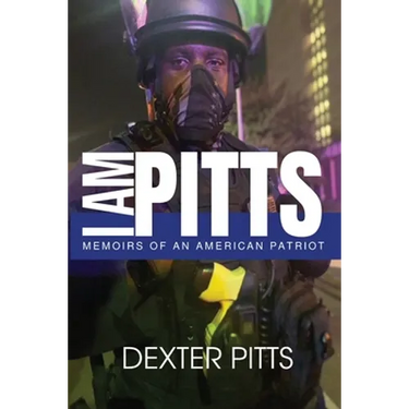 I Am Pitts: Memoirs of an American Patriot