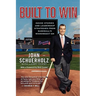 Built to Win: Inside Stories and Leadership Strategies from Baseball's Winningest General Manager