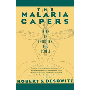 The Malaria Capers: Tales of Parasites and People