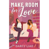 Make Room for Love