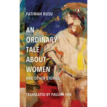 An Ordinary Tale about Women and Other Stories
