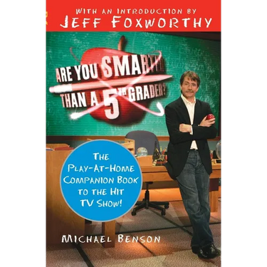 Are You Smarter Than a Fifth Grader?: The Play-At-Home Companion Book to the Hit TV Show!