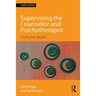 Supervising the Counsellor and Psychotherapist: A cyclical model