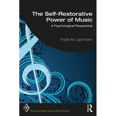 The Self-Restorative Power of Music: A Psychological Perspective