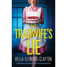 The Tradwife's Lie: A totally addictive psychological thriller with a shocking final twist