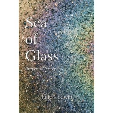 Sea of Glass: Prayer as Poetry
