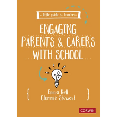 A Little Guide for Teachers: Engaging Parents and Carers with School