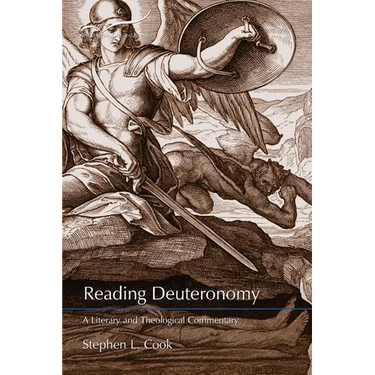 Reading Deuteronomy: A Literary and Theological Commentary
