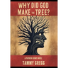 Why Did God Make the Tree?: A Patrick Denny Novel