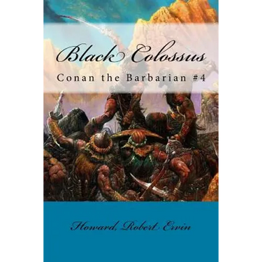 Black Colossus: Conan the Barbarian #4
