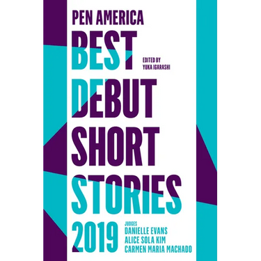 PEN America Best Debut Short Stories 2019