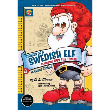 STORIES OF A SWEDISH ELF featuring Gus the Tomte: 14 Short Stories of Mythical Magic