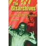 The Bizarchives: Issue #4