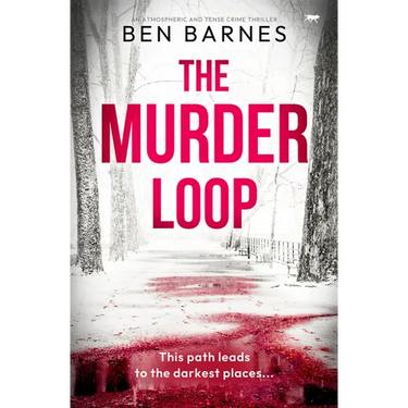 The Murder Loop: An atmospheric and tense crime thriller